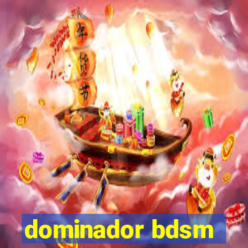 dominador bdsm